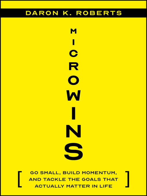 Title details for Microwins by Daron K. Roberts - Available